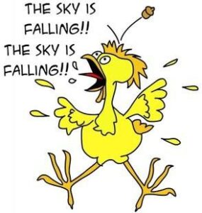 A cartoon drawing of a wide-eyed, spasmodic chicken who is yelling, "The sky is falling!! The sky is falling!!" Caption of image: Moiraine's Spirit Animal.